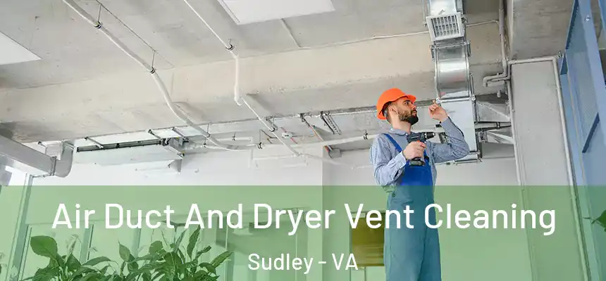  Air Duct And Dryer Vent Cleaning Sudley - VA