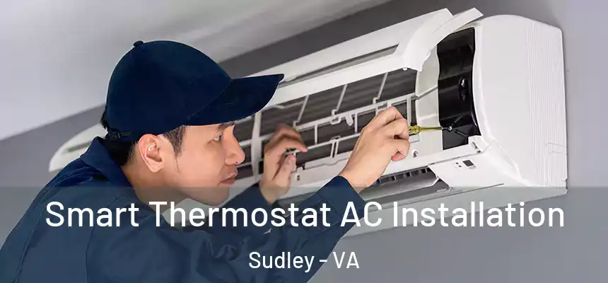  Smart Thermostat AC Installation Sudley - VA